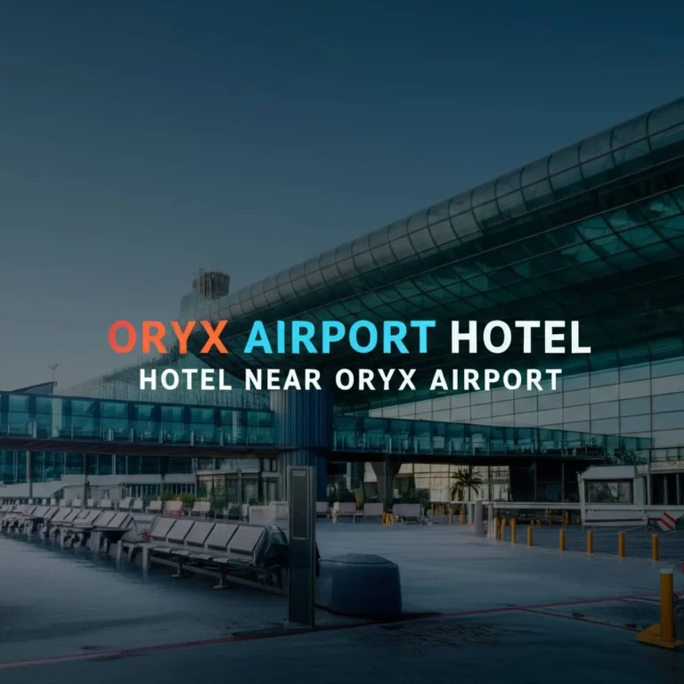 هتل اوریکس ایرپورت هتل، هتل نزدیک به فرودگاه Oryx Airport Hotel